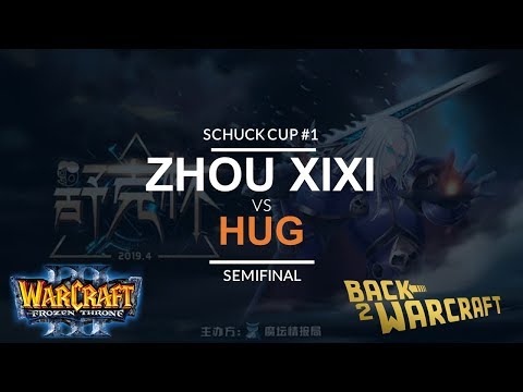 WC3 - Schuck Cup #1 - Semifinal: [NE] Zhou_Xixi vs. HuG [ORC]