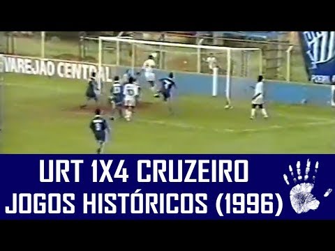 URT 1X4 CRUZEIRO - JOGOS HISTÓRICOS (1996)