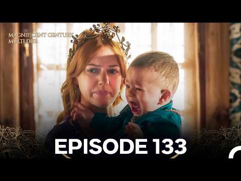 Magnificent Century Episode 133 (MULTI DUBBED)