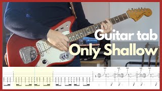 My Bloody Valentine - Only Shallow (Guitar tabs)