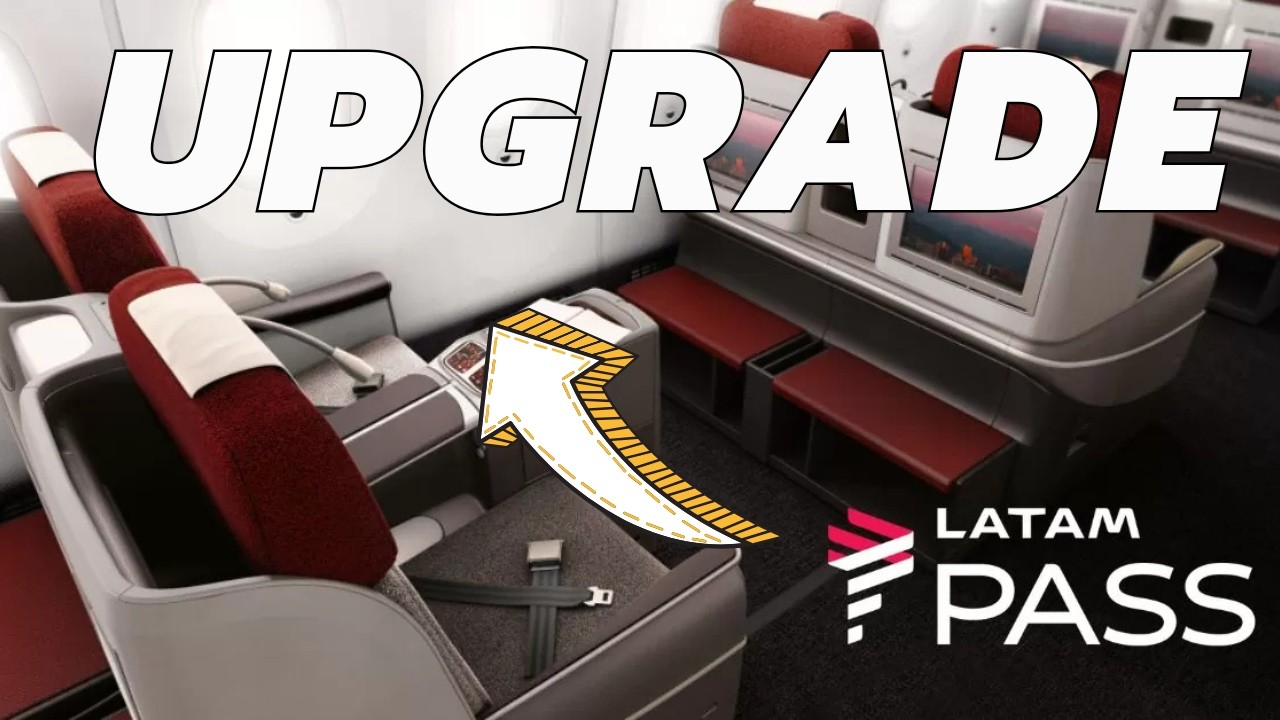 UPGRADE CABINE LATAM - COMO FAZER NA PRÁTICA