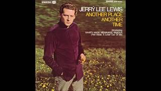 Another Place, Another Time~Jerry Lee Lewis