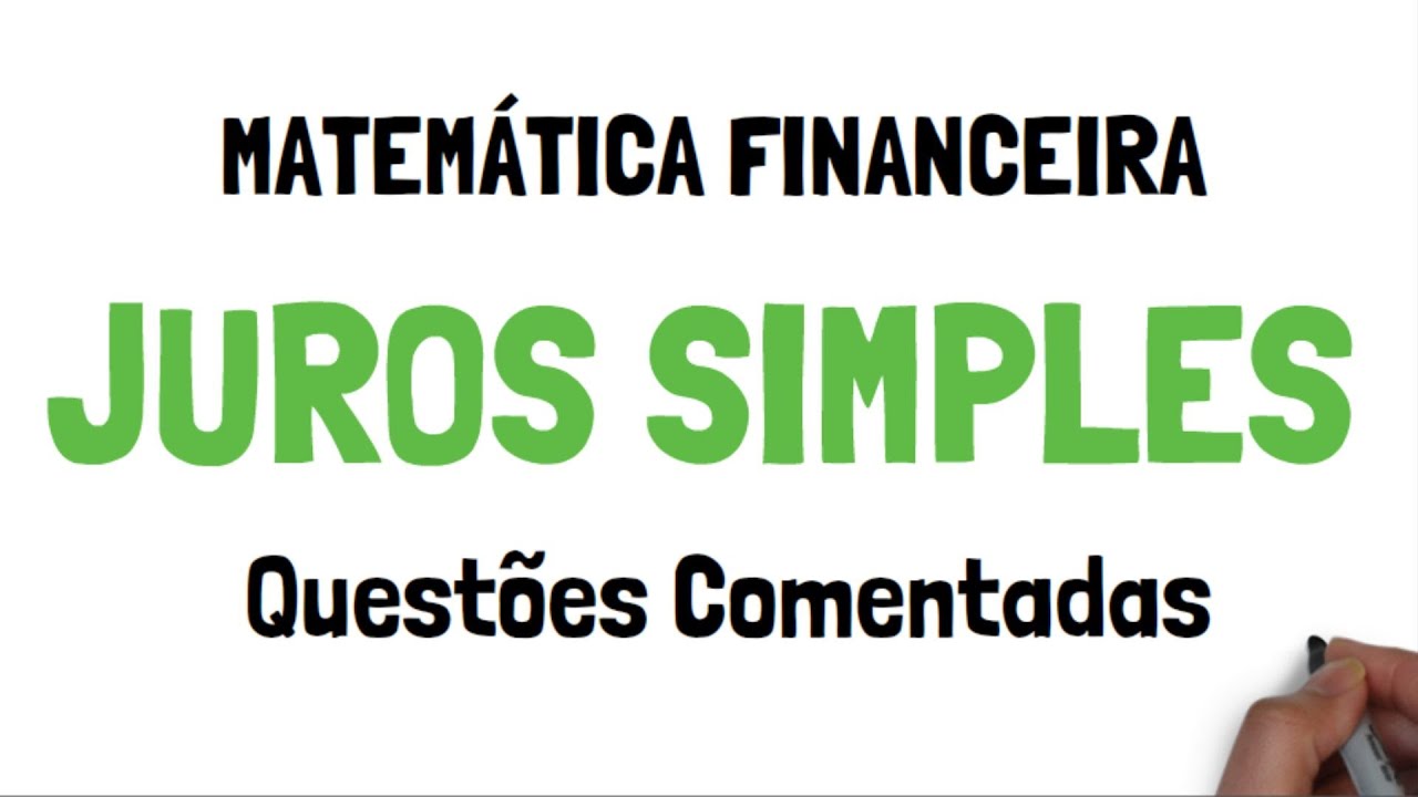 JUROS SIMPLES | QUESTÕES COMENTADAS | MATEMÁTICA FINANCEIRA