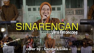 Download lagu KERONCONG MODERN | SINARENGAN COVER KERONCONG GANDARA LOKA mp3