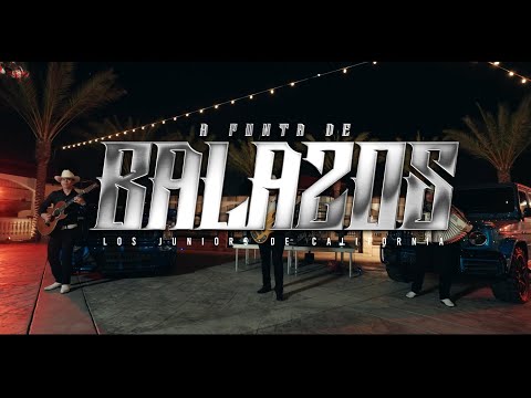 A Punta de Balazos (Video Oficial) - Los Juniors de California 2025