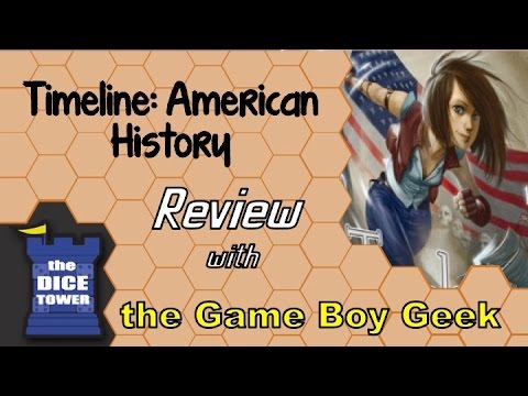 The Game Boy Geek (Dice Tower) Reviews Timeline American History