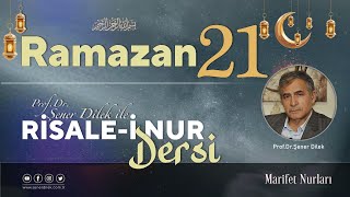 Mesnevi-i Nuriye Dersleri - 154 Onuncu Risale - 22.Ders | Prof. Dr. Şener Dilek ile - 12.04.2023