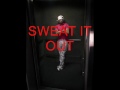 The Dream Sweat it Out Lyrics