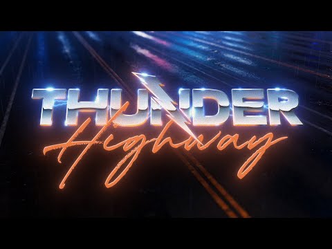 Thunder Highway (Official Video)