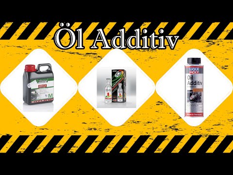 Öl Additiv Test ∮ Auf was achten beim Kauf?