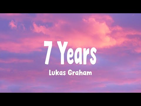 Lukas Graham - 7 Years (Lyrics)