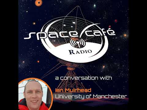 Space Café Radio Frontiers - Preserving the Night Sky: A Discussion with Ian Muirhead