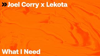 Joel Corry - What I Need