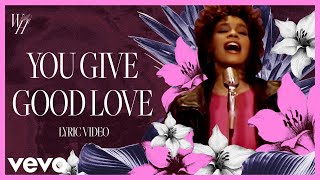 You Give Good Love (Official Lyric Video)