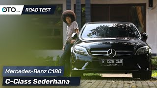 Mercedes Benz C180 | Road Test | C Class Sederhana | OTO com