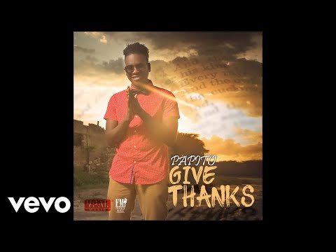 Papito - Give Thanks (Official Audio)