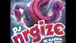 DJ Nrgize - UK Makina Set - Vol.7 (April 2013)