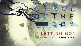 Light Up The Sky - Letting Go