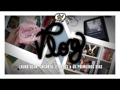 VLOG · Laura Dean, Encanto, E-books e os Primeiros Dias | BOOKCRUSHES