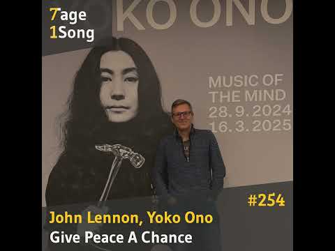 #254 John Lennon, Yoko Ono – Give Peace A Chance