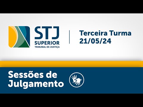 Terceira Turma - STJ -21/05/2024 - tarde