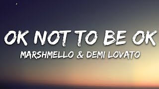 Marshmello &amp; Demi Lovato - OK Not To Be OK (Lyrics) Lost Stories Remix  | 25 Min
