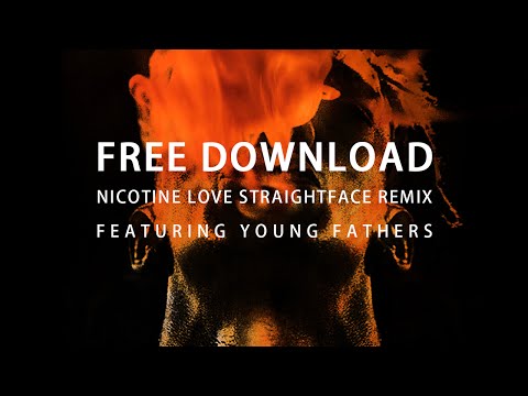 Tricky - 'Nicotine Love' (StraightFace Remix feat. Young Fathers) - Free Download