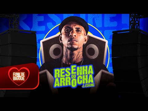 RESENHA DO ARROCHA - CALMA VIDA - SOLTA A CARTA TIGRINHO - J. ESKINE