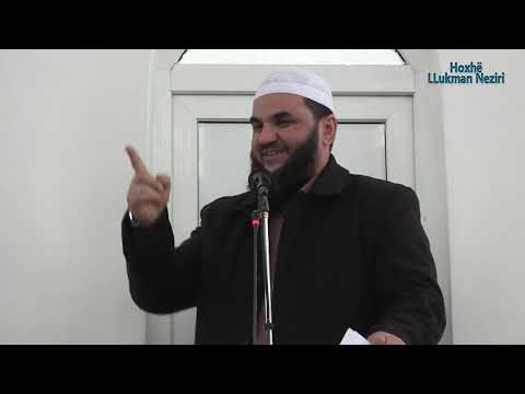 08. Cilësitë e robërve të Allahut (Shndërrimi i veprave të këqija në të mira) - Hoxhë Llukman Neziri