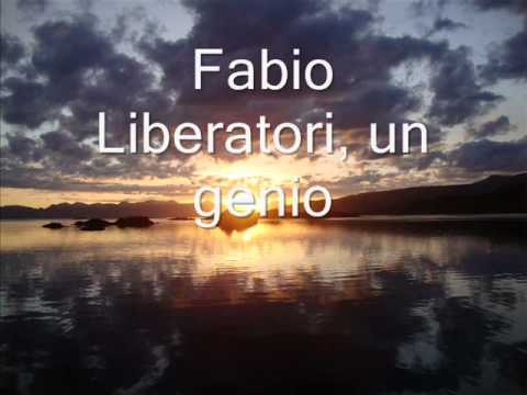 L'amore è eterno finché dura - Fabio Liberatori, un genio