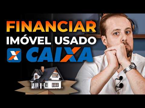 How to finance a USED property through CAIXA