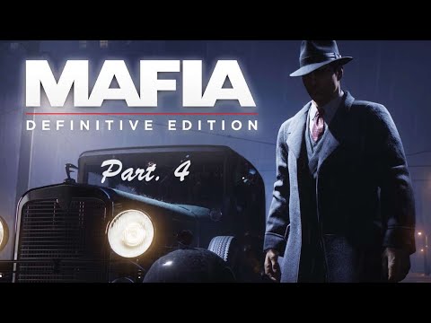 Mafia: Definitive Edition - Walkthrough Gameplay Part. 4 - No Commentary!
