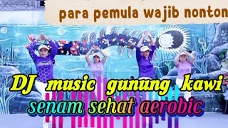 Download lagu DJ MUSIC GUNUNG KAWI LOW IMPACT AEROBICS PERFECT FOR BEGINNERS GUARANTEED TO MAKE YOU SWEAT By @F... mp3