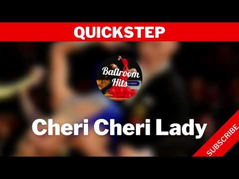 QUICKSTEP music  | Cheri Cheri Lady