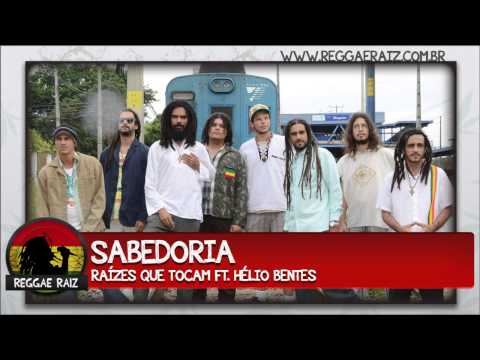 Raízes que Tocam Ft. Hélio Bentes - Sabedoria
