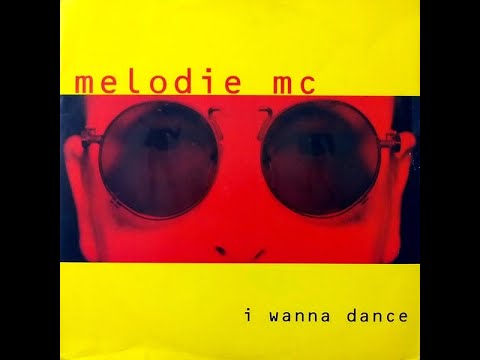Melodie MC – I Wanna Dance (Club Version) HQ 1993 Eurodance