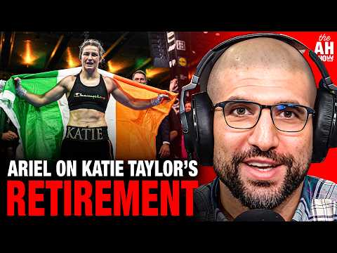 Video: GREATEST Retirement in Combat History?! Ariel Helwani Reacts to Katie Taylor's Last Fight