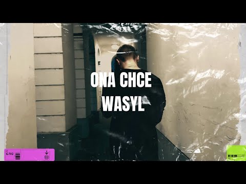 WASYL - ONA CHCE 2 (Official video)