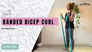 Banded Bicep Curl | Build Arm Strength