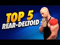 Shoulder Growth - Top 5 Posterior Deltoid Exercises