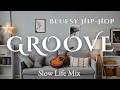 Slow Life Groove | Laid-Back Bluesy Hip-Hop Mix | Neo Soul 2026