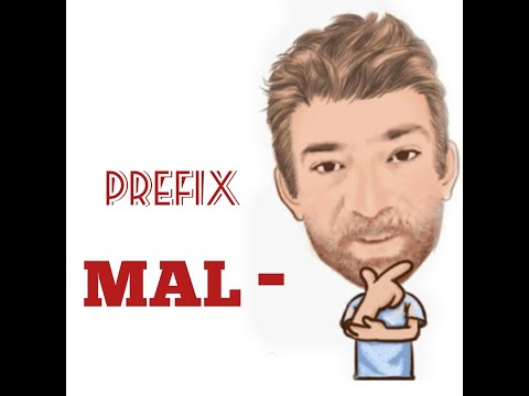 English Tutor Nick P Prefix (10) Mal -