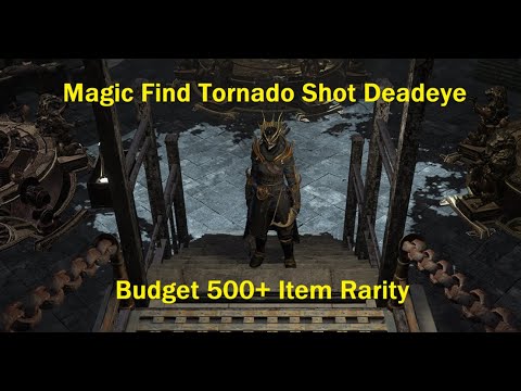 [3.19] Budget Magic Find - Deadeye Tornado Shot - 511/620% PURE Rarity