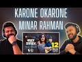 Karone Okarone | Minar Rahman | 🔥 Reaction & Review 🔥