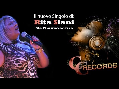 Rita Siani - Me l'hanno acciso
