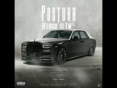 H'erick & Tw'21 - Postura (Official Visualizer)