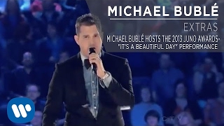 Michael Bublé Hosts The 2013 JUNO Awards - &quot;It&#39;s A Beautiful Day&quot; Performance [Live]