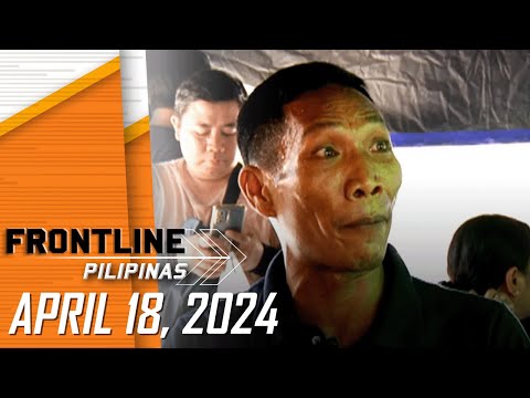 FRONTLINE PILIPINAS LIVESTREAM April 18, 2024