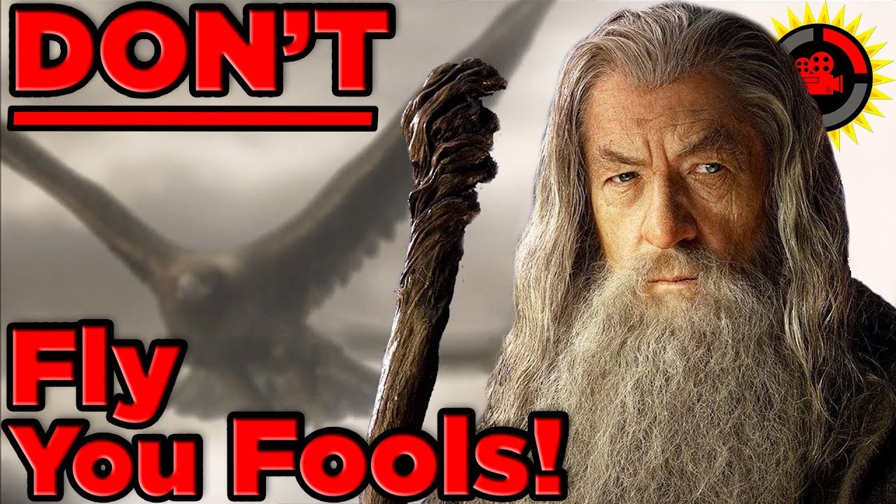 Film Theory: Why You SHOULDN'T FLY to Mordor! (The Lord of the Rings)