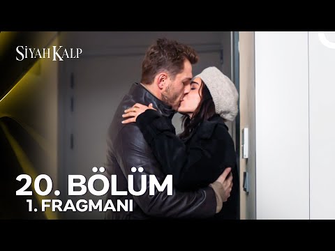 Siyah Kalp 20. Bölüm 1. Fragmanı | "Çok Seviyorum Seni Meleğim..."